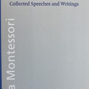 1915 Californian Lectures of Maria Montessori