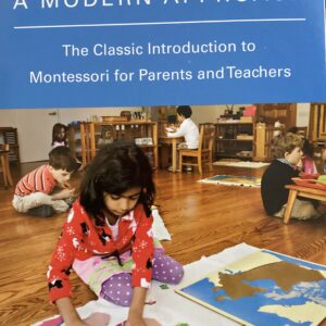 Montessori - A Modern Approach